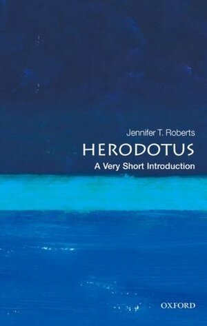 Herodotus: A Very Short Introduction by Jennifer Tolbert Roberts
