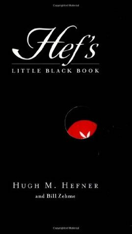 Hef's Little Black Book by Bill Zehme, Hugh Hefner