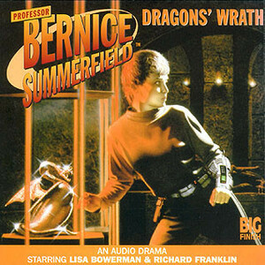 Bernice Summerfield: Dragons' Wrath by Justin Richards