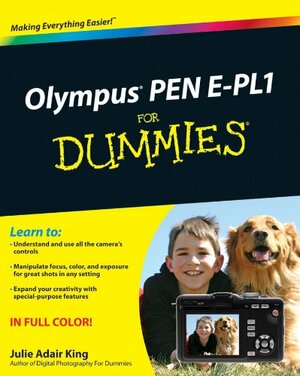 Olympus PEN E-PL1 for Dummies by Julie Adair King