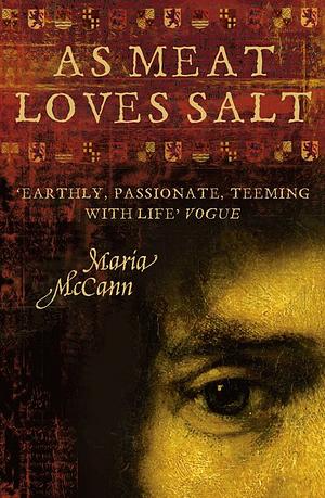 As Meat Loves Salt by Maria McCann