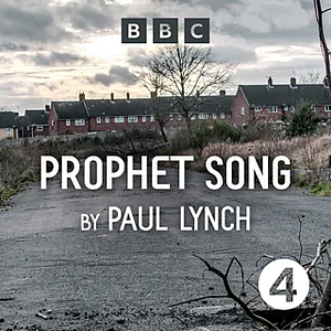 Prophet Song  by Paul Lynch