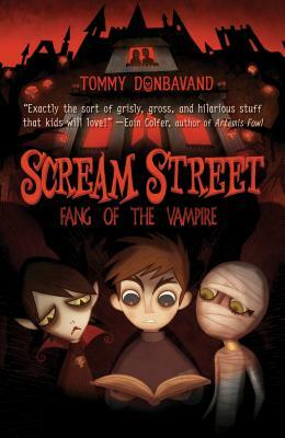 Scream Street: Fang of the Vampire [With 2 Collectors' Cards and Bookmark] by Tommy Donbavand