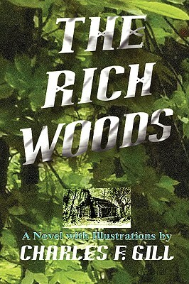 The Rich Woods by Charles Gill