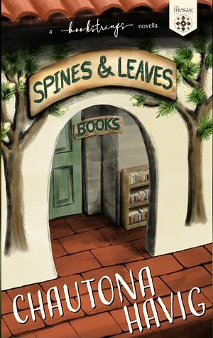 Spines & Leaves by Chautona Havig