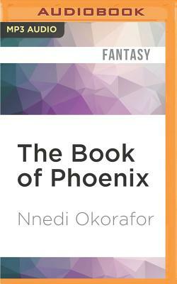 The Book of Phoenix by Nnedi Okorafor