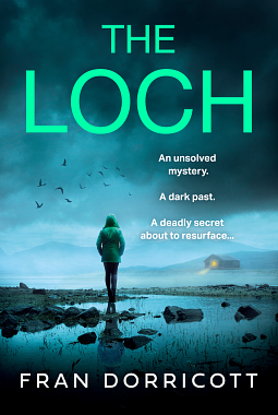 The Loch by Fran Dorricott