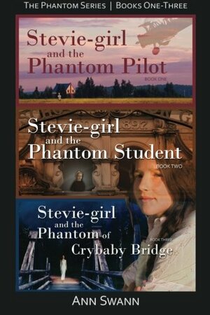 The Phantom Series: Books One, Two, and Three by Ann Swann