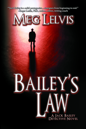 Bailey's Law by Meg Lelvis