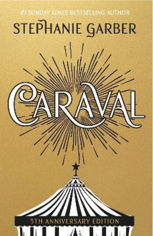 Caraval  by Stephanie Garber