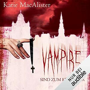 Vampire sind zum Küssen da by Antje Görnig, Katie MacAlister