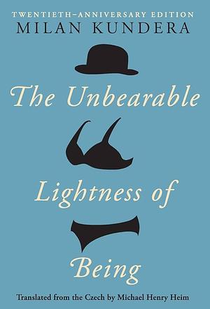 The Unbearable Lightness of Being: A Novel by Milan Kundera