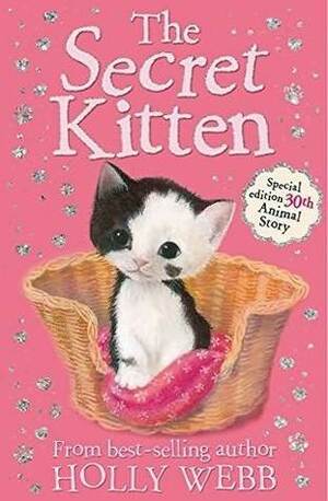 The Secret Kitten by Holly Webb, Sophy Williams