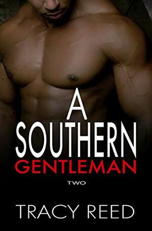 A Southern Gentleman Two by Tracy Reed