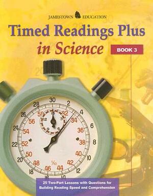 Timed Readings Plus Science Book 3: 25 Two-Part Lessons with Questions for Building Reading Speed and Comprehension by McGraw Hill
