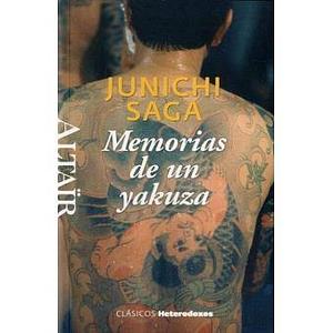 Memorias de un yakuza by Junichi Saga