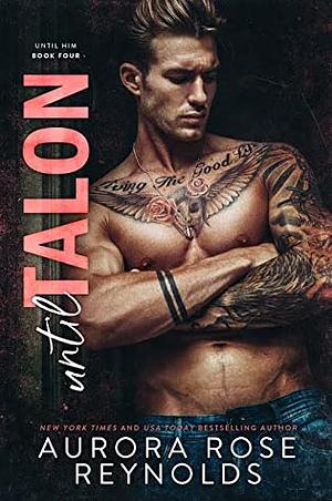 Until Talon by Aurora Rose Reynolds