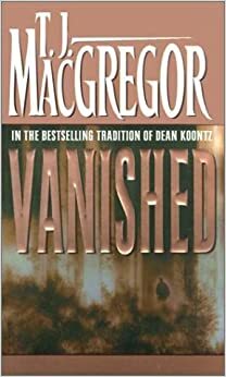 Vanished by T.J. MacGregor