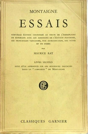 Essais, livre second by Michel de Montaigne, Michel de Montaigne