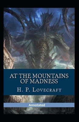 At the Mountains of Madness Annotated by H.P. Lovecraft