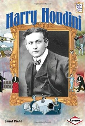 Harry Houdini by Janet Piehl