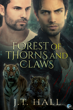 Forest of Thorns and Claws by J.T. Hall