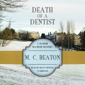 Death of a Dentist by M.C. Beaton