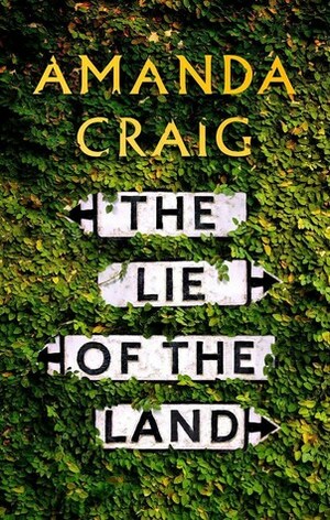 The Lie of the Land by Amanda Craig