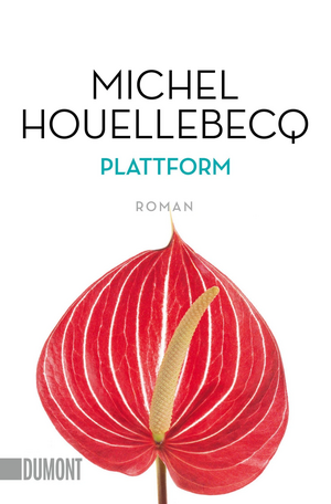 Plattform by Michel Houellebecq