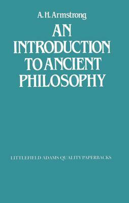 An Introduction to Ancient Philosophy by A. H. Armstrong