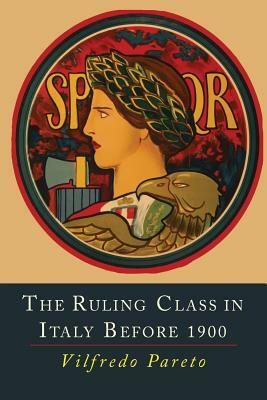 The Ruling Class in Italy Before 1900 by Vilfredo Pareto