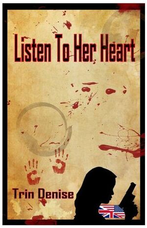 Listen To Her Heart by Trin Denise