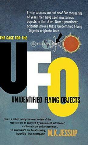 The Case for the UFO: Unidentified Flying Objects by Morris K. Jessup, Frank Edwards