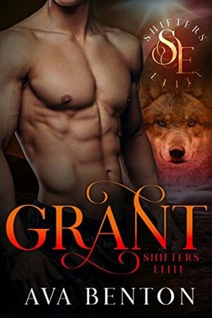 Grant: Special Ops by Ava Benton