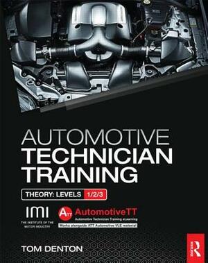 Automotive Technician Training: Theory by Tom Denton