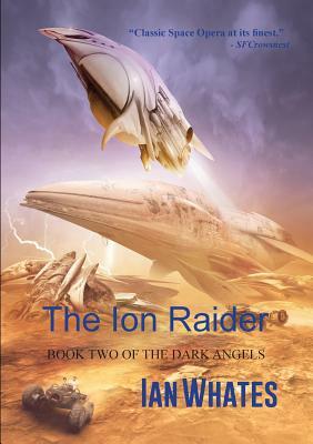 The Ion Raider by Ian Whates