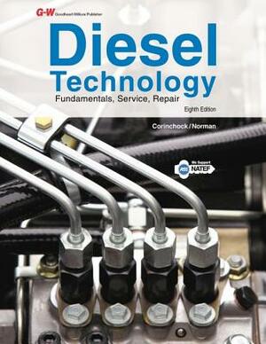 Diesel Technology by John Drew Corinchock, John "Drew" Corinchock, Andrew Norman