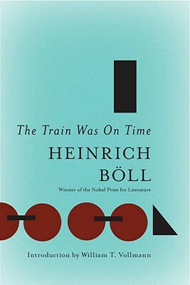 The Train Was on Time by Heinrich Böll