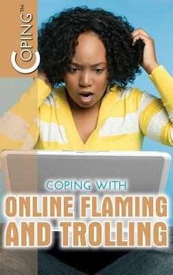 Coping with Online Flaming and Trolling by Sherri Mabry Gordon