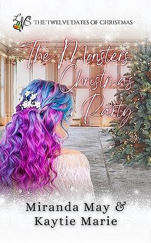 The Monsters' Christmas Party by Kaytie Marie, Miranda May