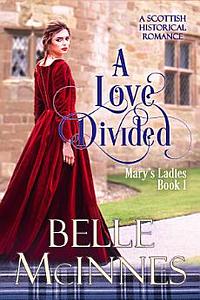 A Love Divided by Belle McInnes