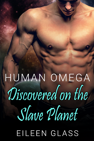 Human Omega: Discovered on the Slave Planet by Eileen Glass