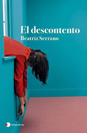 El descontento by Beatriz Serrano