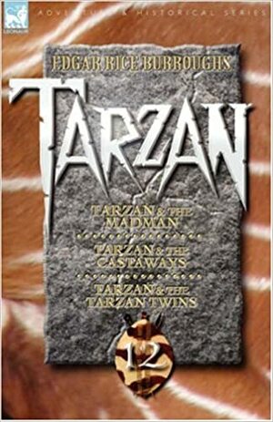 Tarzan, Vol 12 by Edgar Rice Burroughs
