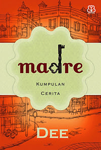 Madre: kumpulan cerita by Dee Lestari
