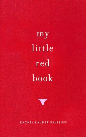 My Little Red Book by Rachel Kauder Nalebuff