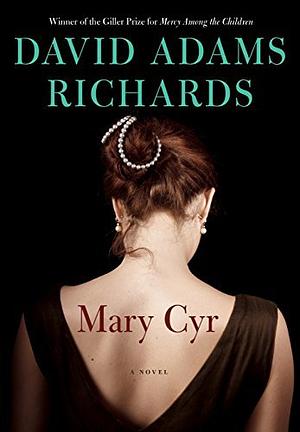 Mary Cyr by David Adams Richards
