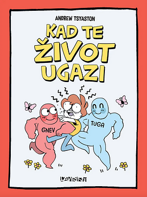 Kad te život ugazi by Andrew Tsyaston