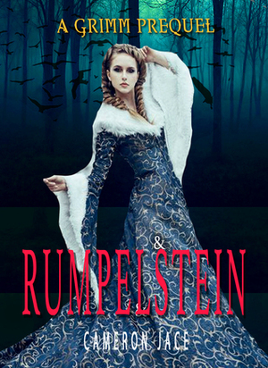 Rumpelstein by Cameron Jace