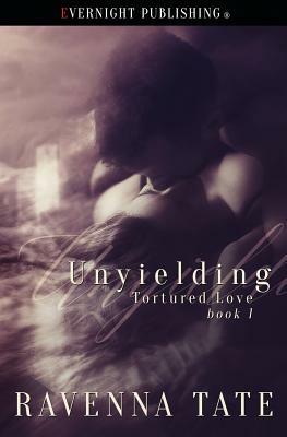 Unyielding by Ravenna Tate